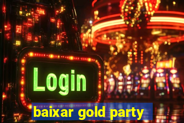 baixar gold party - slots